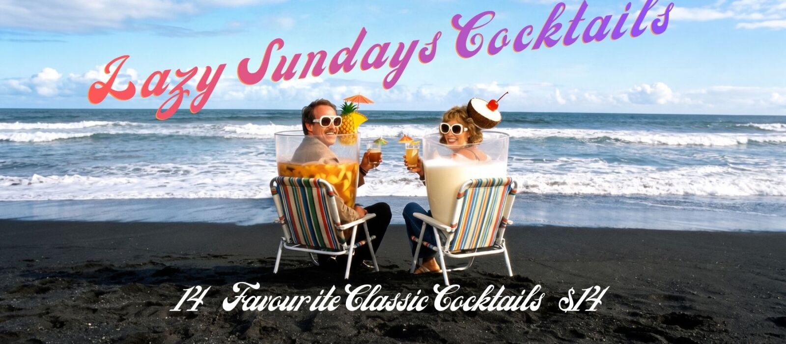 14 Favourite Classic Cocktails $14 - From 3pm Every Sunday.