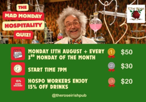 Mad Monday Hospo Quiz - 17 August 7pm. 