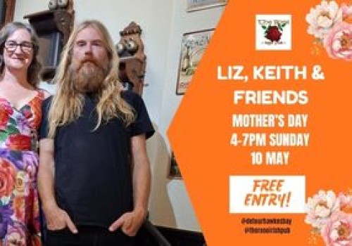 Liz, Keith & Friends - Mother's Day Sunday 10 May. 