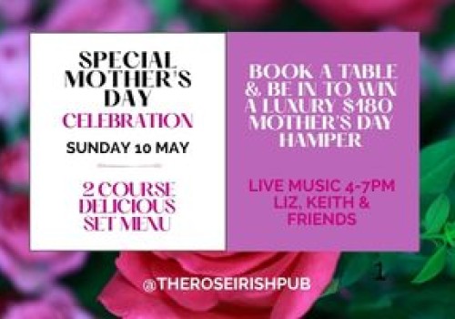 Mother's Day Celebration - Sunday 10 May. 
