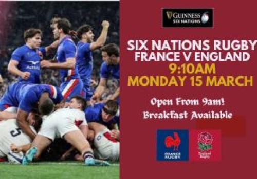 France Vs England - Sunday 15 March. 