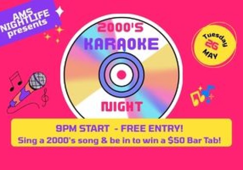 2000s Karaoke Night - Tuesday 26 May 9pm. 